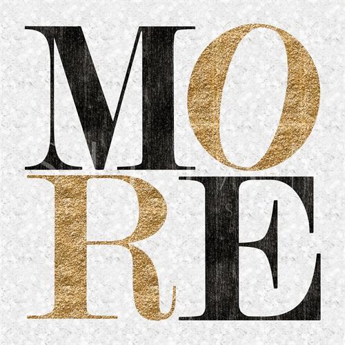M-O-R-E